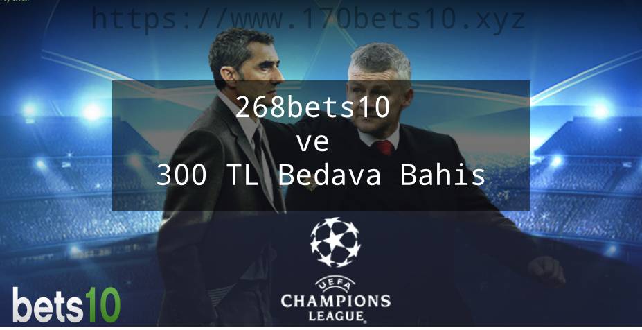 268bets10 ve 300 TL Bedava Bahis